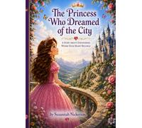 The Princess Who Dreamed of the City