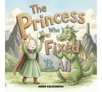 The Princess Who Fixed It All
