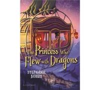 The Princess Who Flew with Dragons by Stephanie Burgis Stephanie Burgis (Auteur)