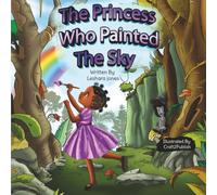 The Princess Who Painted The Sky