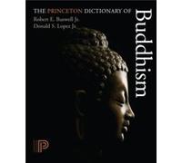 The Princeton Dictionary of Buddhism by Lopez & Donald S. & Jr. Robert E Buswell, Donald S Lopez (Auteur)