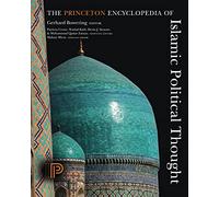 The Princeton Encyclopedia of Islamic Political Thought
