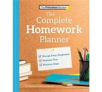 The Princeton Review Complete Homework Planner by Princeton Review Princeton Review (Auteur)