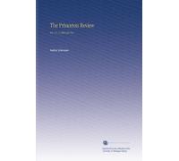 The Princeton Review: Ser. 3 V. 2 1886 Jul-Nov