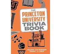 The Princeton University Trivia Book