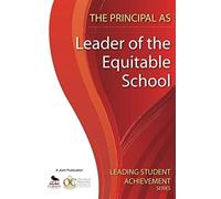The Principal As Leader Of The Equitable School