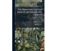 The Principal Cactus Insects of the United States
