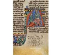 The Principality of Antioch and its Frontiers in the Twelfth Century by Andrew D. Buck Andrew D. Buck (Auteur)