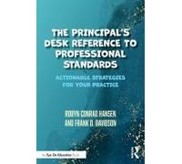 The Principal's Desk Reference To Professional Standards