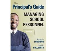 The Principal's Guide To Managing School Personnel