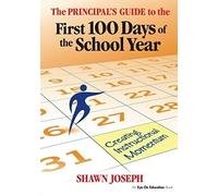 The Principal's Guide To The First 100 Days Of The School Year