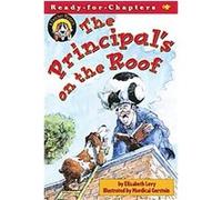 The Principal's on the Roof, Ready-For-Chapters Elizabeth Levy (Auteur)