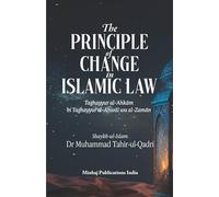 The Principle of Change in Islamic Law
