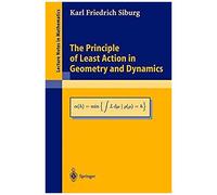 The Principle Of Least Action In Geometry And Dynamics