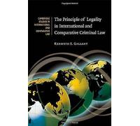 The Principle Of Legality In International And Comparative Criminal Law