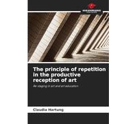 The principle of repetition in the productive reception of art
