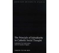 The Principle Of Subsidiarity In Catholic Social Thought