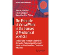 The Principle of Virtual Work in the Sources of Mechanical Sciences: A Reappraisal of Pseudo-Aristotelian Mechanica Problemata and Germain’s Article on Second Gradient Continuum Mechanics