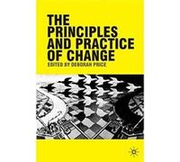 The Principles and Practice of Change