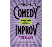 The Principles Of Comedy Improv