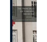The Principles Of Forensic Medicine