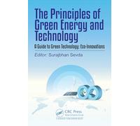 The Principles of Green Energy & Technology: A Guide to Green Technology: Eco-innovations