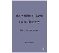 The Principles Of Islamic Political Economy