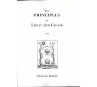 The Principles of Light and Color Edwin D. Babbitt (Auteur)