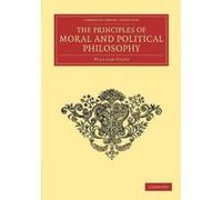 The Principles of Moral and Political Philosophy - [Version Originale] William Paley (Auteur)