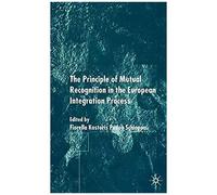 The Principles Of Mutual Recognition In The European Integration Process