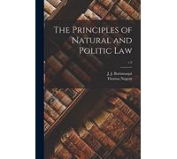 The Principles of Natural and Politic Law; v.2