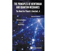 The Principles of Newtonian and Quantum Mechanics