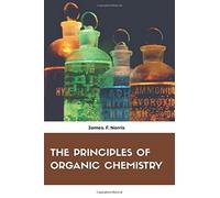 The Principles Of Organic Chemistry