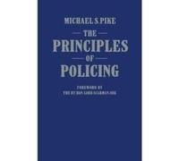 The Principles of Policing Pike, M (Auteur)
