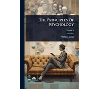 The Principles Of Psychology