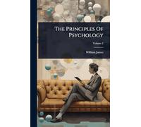 The Principles Of Psychology