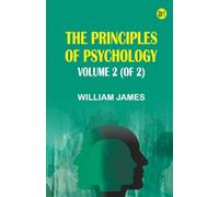 The Principles of Psychology, Volume 2 (of 2)