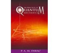 The Principles Of Quantum Mechanics