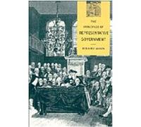 The Principles of Representative Government, Themes in the Social Sciences Series Bernard Manin (Auteur)