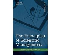The Principles of Scientific Management