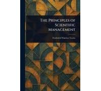 The Principles Of Scientific Management