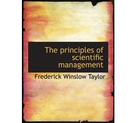 The principles of scientific management