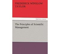 The Principles Of Scientific Management