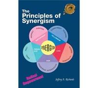 The Principles of Synergism Radical Empowerment - Jeffrey A. Richards - Author Solutions Inc - Livre en Anglais Jeffrey A. RichardsJeffrey A. Richards (Auteur)