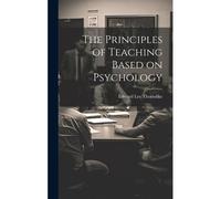 The Principles Of Teaching Based On Psychology