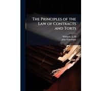 The Principles of the Law of Contracts and Torts
