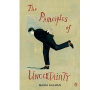 The Principles of Uncertainty by Kalman, Maira [Paperback] NEUF