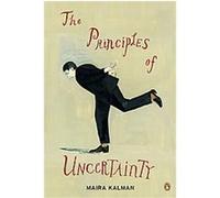 The Principles of Uncertainty Maira Kalman (Auteur)