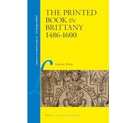 The Printed Book in Brittany, 1484-1600