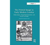 The Printed Image In Early Modern London